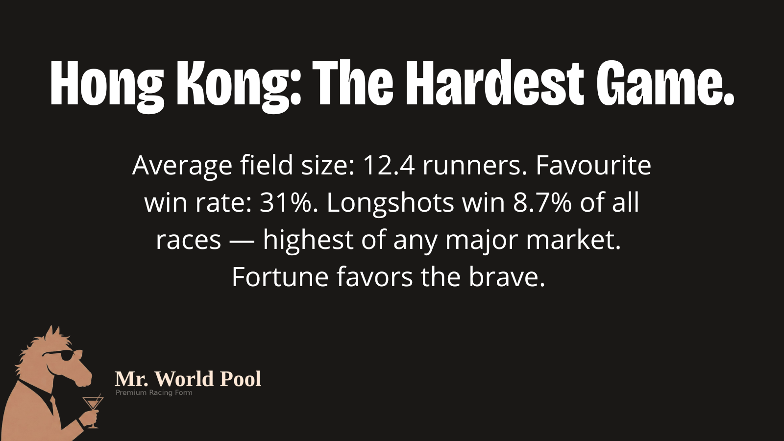 Why Hong Kong is the hardest game to beat