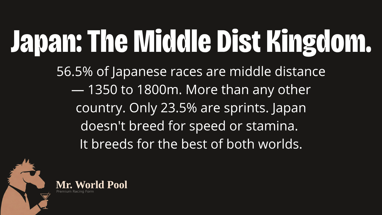 Japan is the middle-distance kingdom